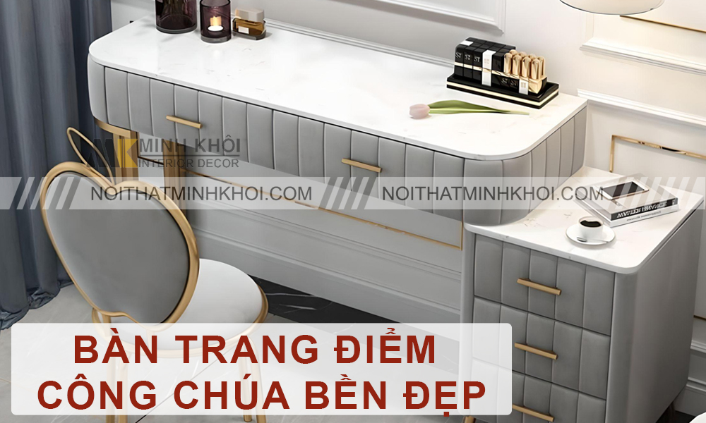 Bàn Trang Điểm Công Chúa Bền Đẹp