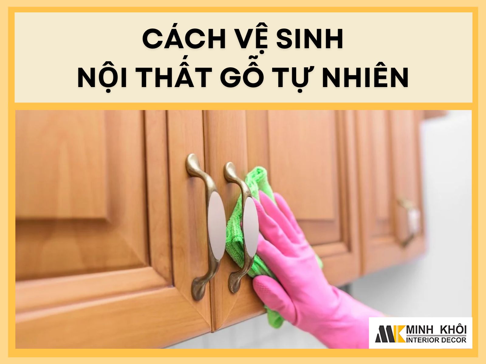 cach-ve-sinh-noi-that-go-tu-nhien