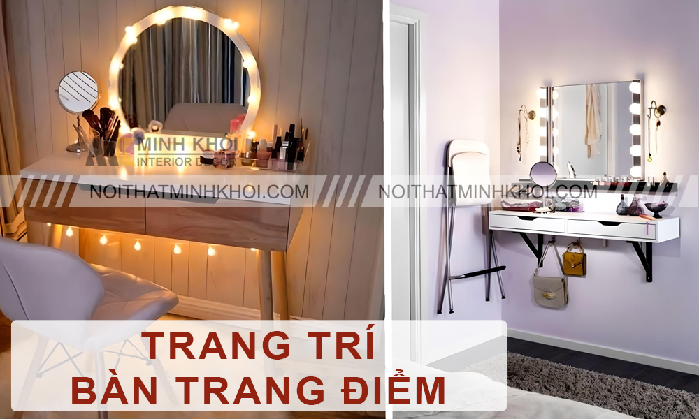 Cách Trang Trí Bàn Trang Điểm Đẹp Khiến Chị Em Thích Mê?