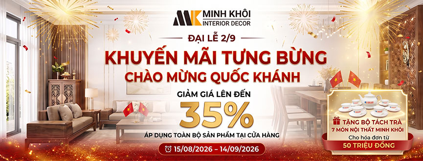 Nội Thất Minh Khôi Tưng Bừng Khuyến Mãi Lễ Quốc Khánh 2 tháng 9
