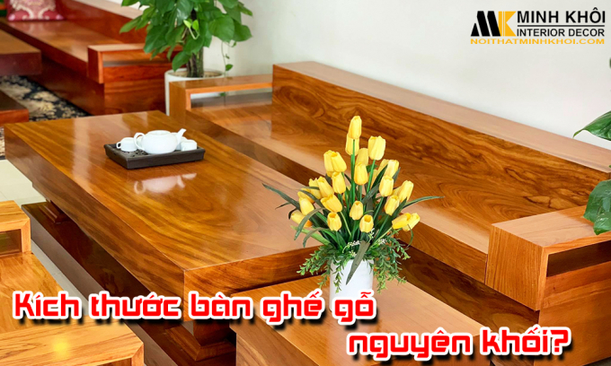 kích thước bàn ăn gỗ nguyên khối